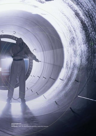 #21 
Acknowledgements 
Design: Martin Dieryck, mardi.be 
Photography: EWEA, GE, Risoe National Laboratory, Vestas Wind Systems. 
 