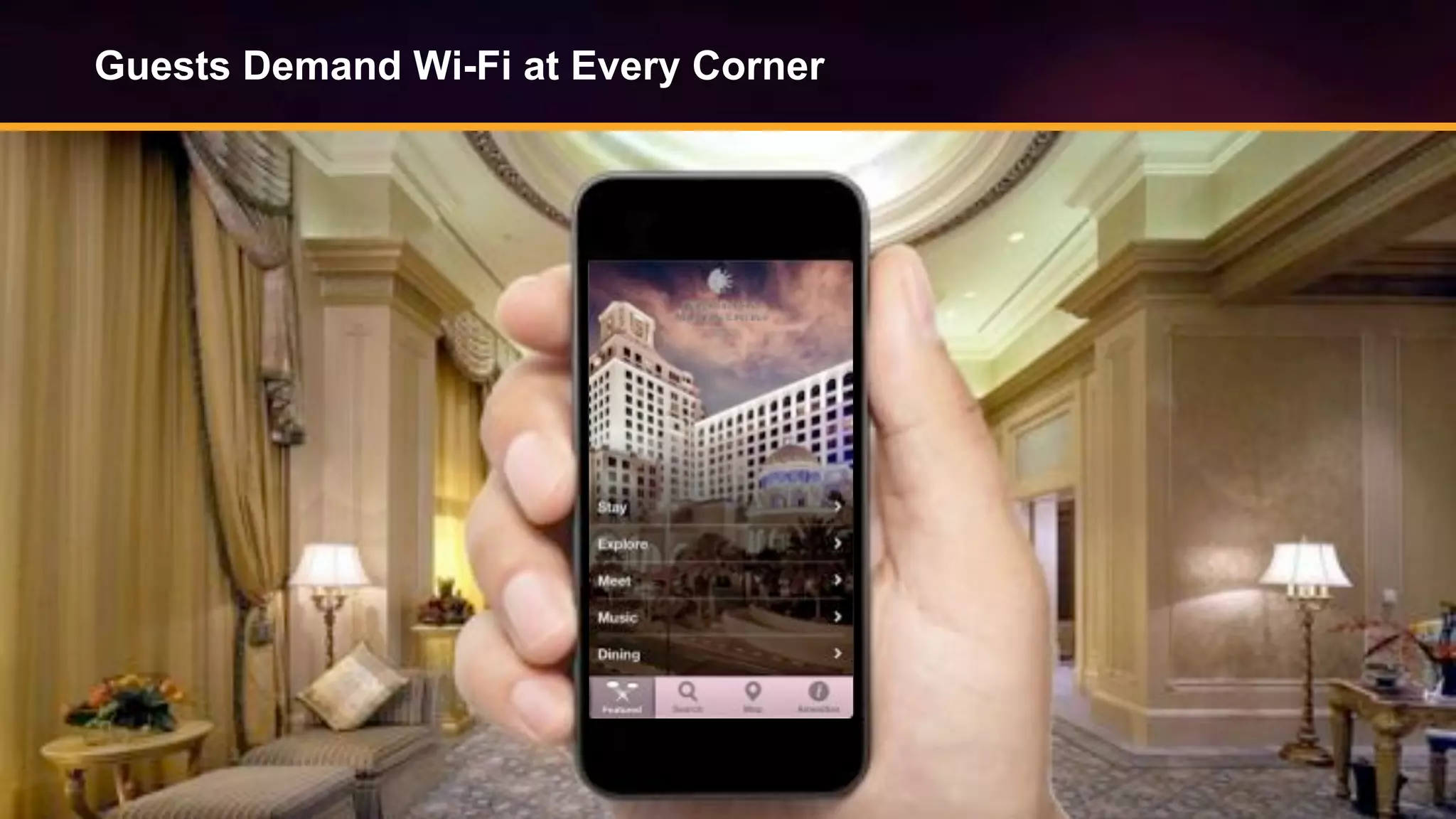 © Copyright 2014. Aruba Networks, Inc. All rights reserved #airheadsconf
Guests Demand Wi-Fi at Every Corner
© Copyright 2014. Aruba Networks, Inc. All rights reserved
 