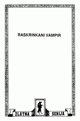 0613. raskrinkani vampir