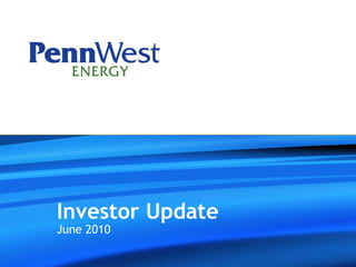 Investor Update
June 2010
 