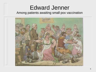 Edward Jenner Among patients awaiting small pox vaccination 
