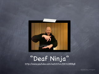 The Spatial Nature of ASL for Teachers: June 08 UDOE