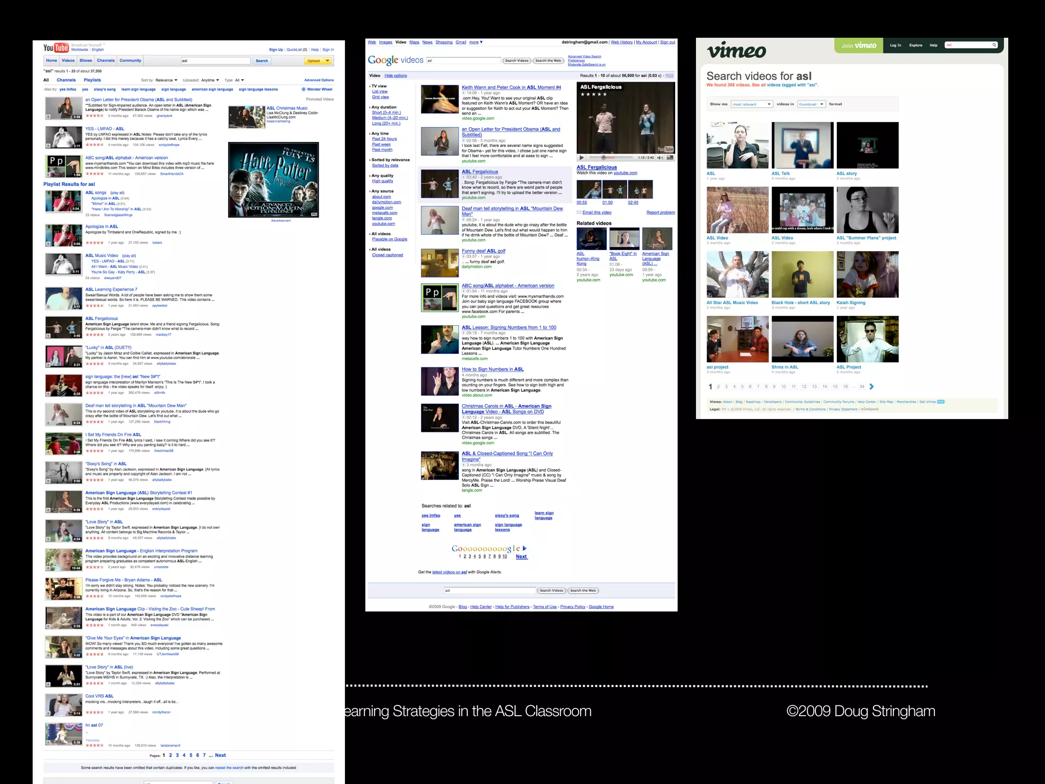 Cognition and Social Media: Blended Learning Strategies in the ASL Classroom   ©2009 Doug Stringham
 