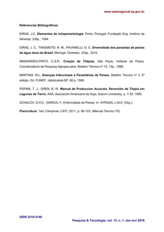 www.aptaregional.sp.gov.br
ISSN 2316-5146
Pesquisa & Tecnologia, vol. 13, n. 1, Jan-Jun 2016
Referencias Bibliográficas:
E...