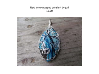 New wire wrapped pendant by gail
15.00
 