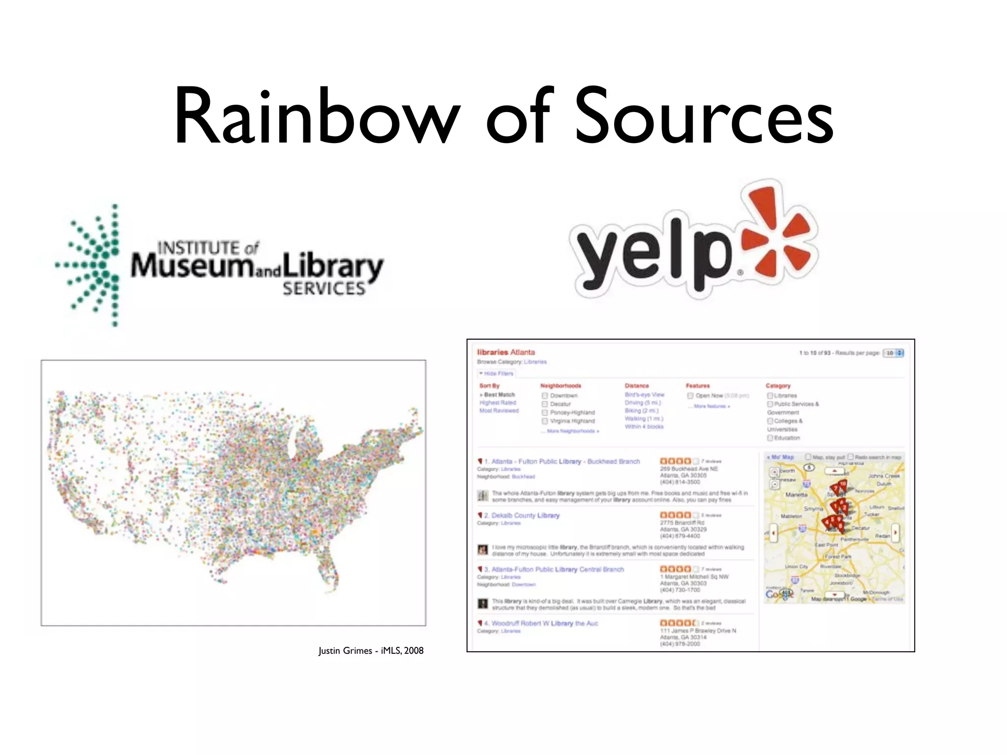 Rainbow of Sources




    Justin Grimes - iMLS, 2008
 
