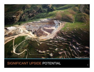 kinross.com
14
SIGNIFICANT UPSIDE POTENTIAL
Aerial view of Redbird
14
 