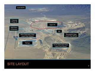 www.kinross.com
SITE LAYOUT
Gold Hill Pit
Potential
Phase W
ADR Plant
& Refinery
Open Pit
Tailings
South Dedicated Heap
Leach Pad (SDed)
Mill
Reuseable Heap
Leach Pad (RPad)
West Dedicated Heap
Leach Pad (WDed)
51
 