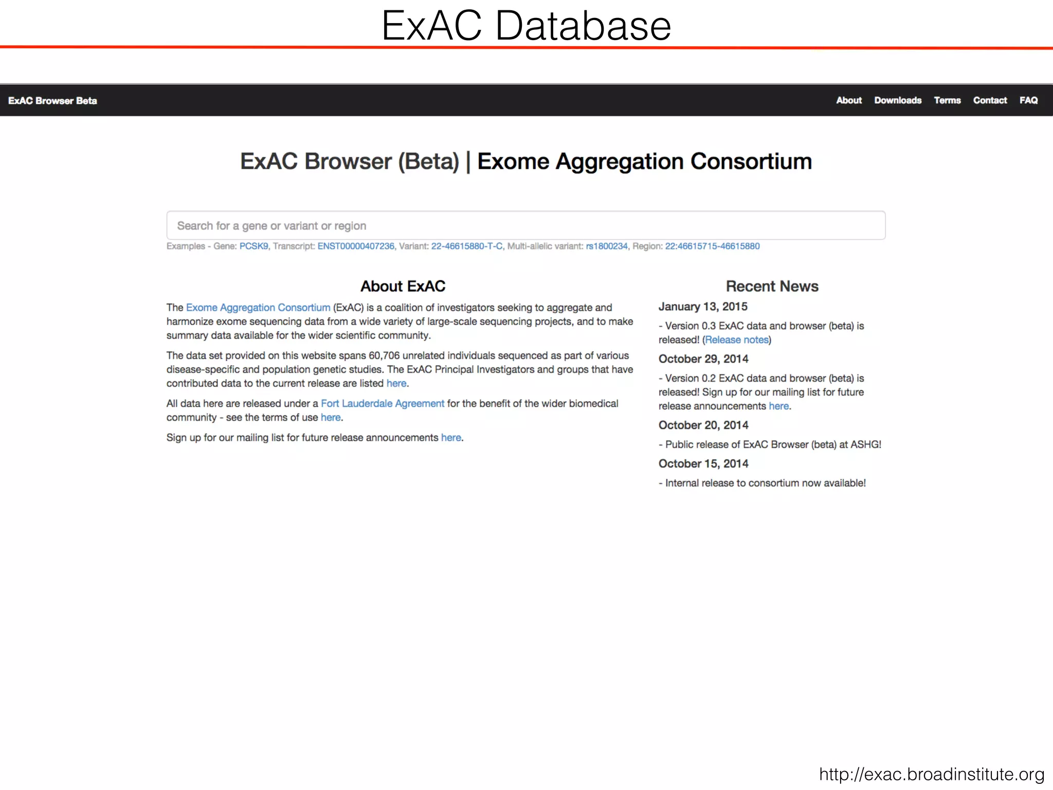 ExAC Database
http://exac.broadinstitute.org
 