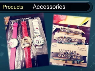Products Accessories
 