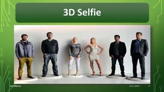3D Selfie
4/21/2016AUTOABODE 11
 