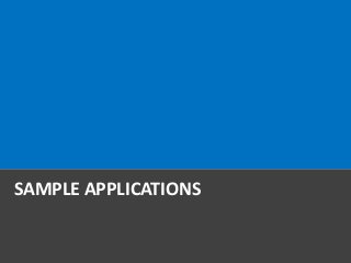 SAMPLE APPLICATIONS
 