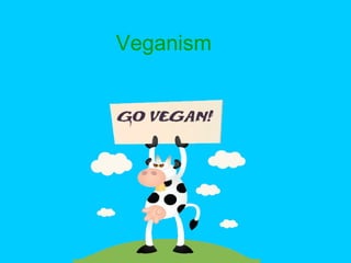 Veganism   