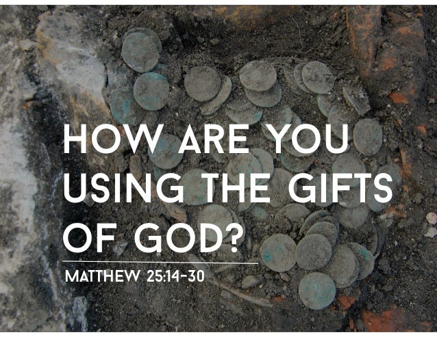 066 how Are You Using The Gifts Of God 066-how-are-you-using-the-gifts-of-god