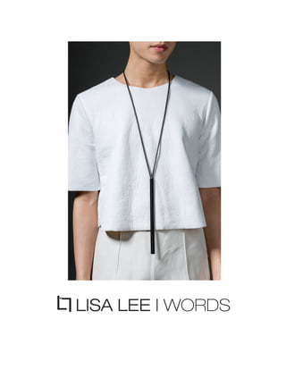 LISA LEE | WORDS
L
L
 
