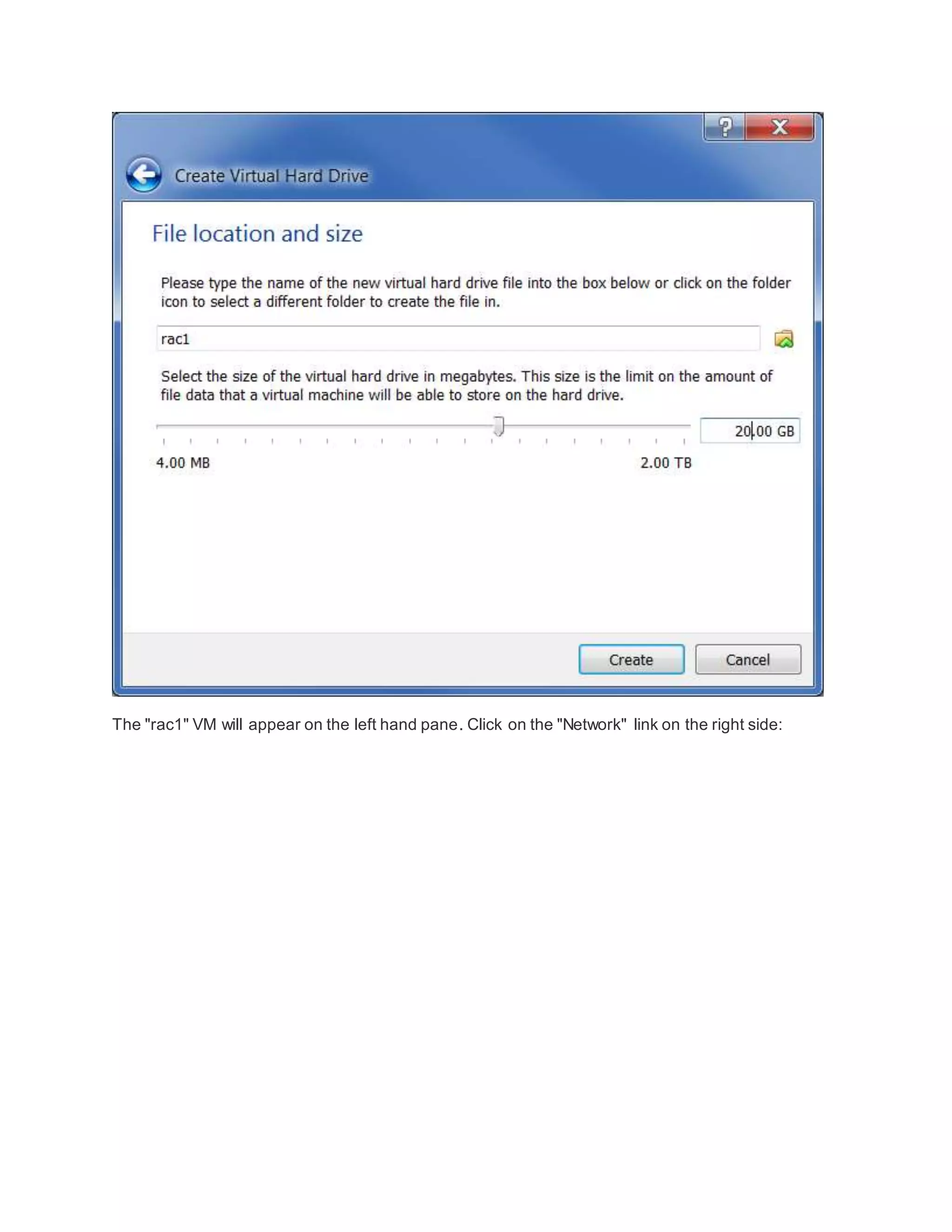 The "rac1" VM will appear on the left hand pane. Click on the "Network" link on the right side:
 