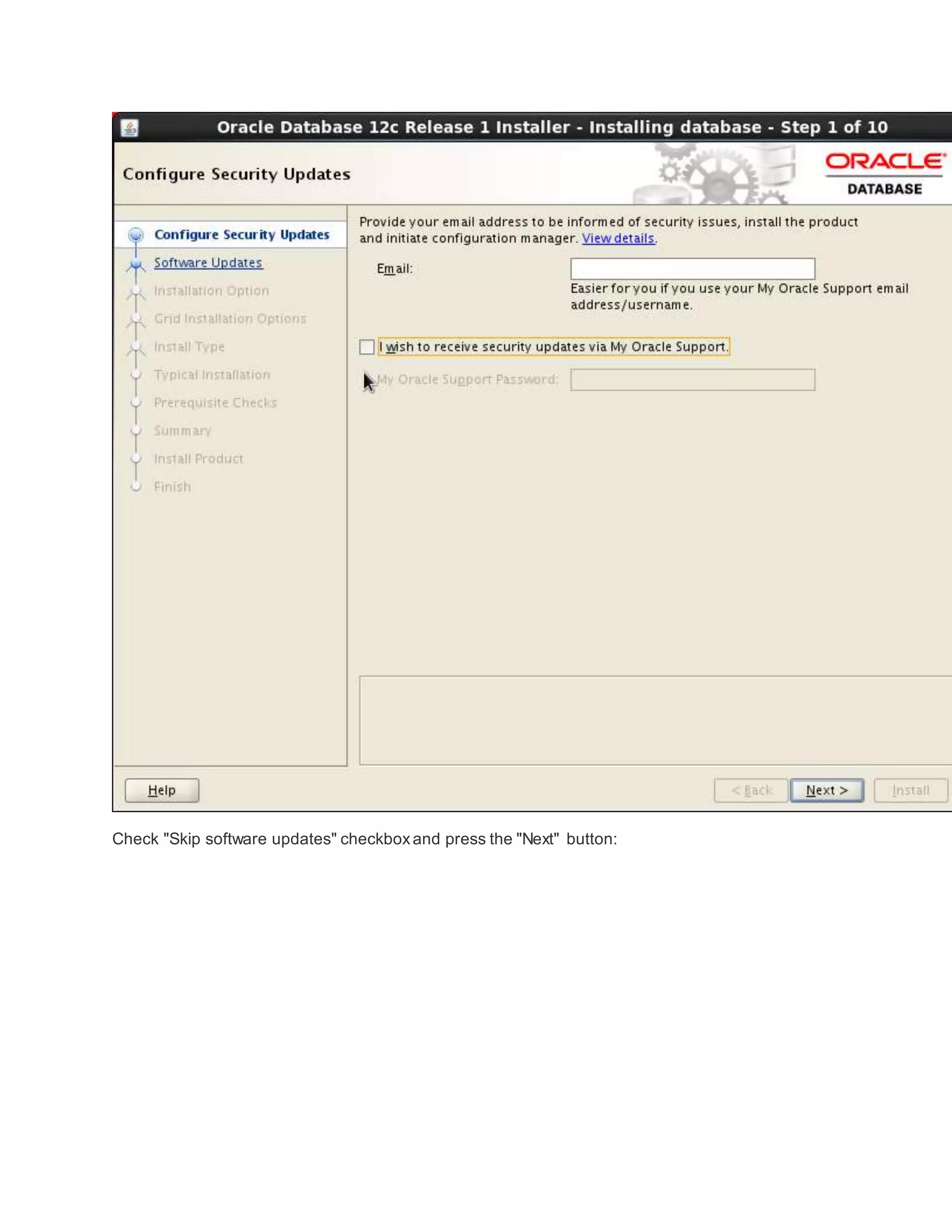 Check "Skip software updates" checkboxand press the "Next" button:
 