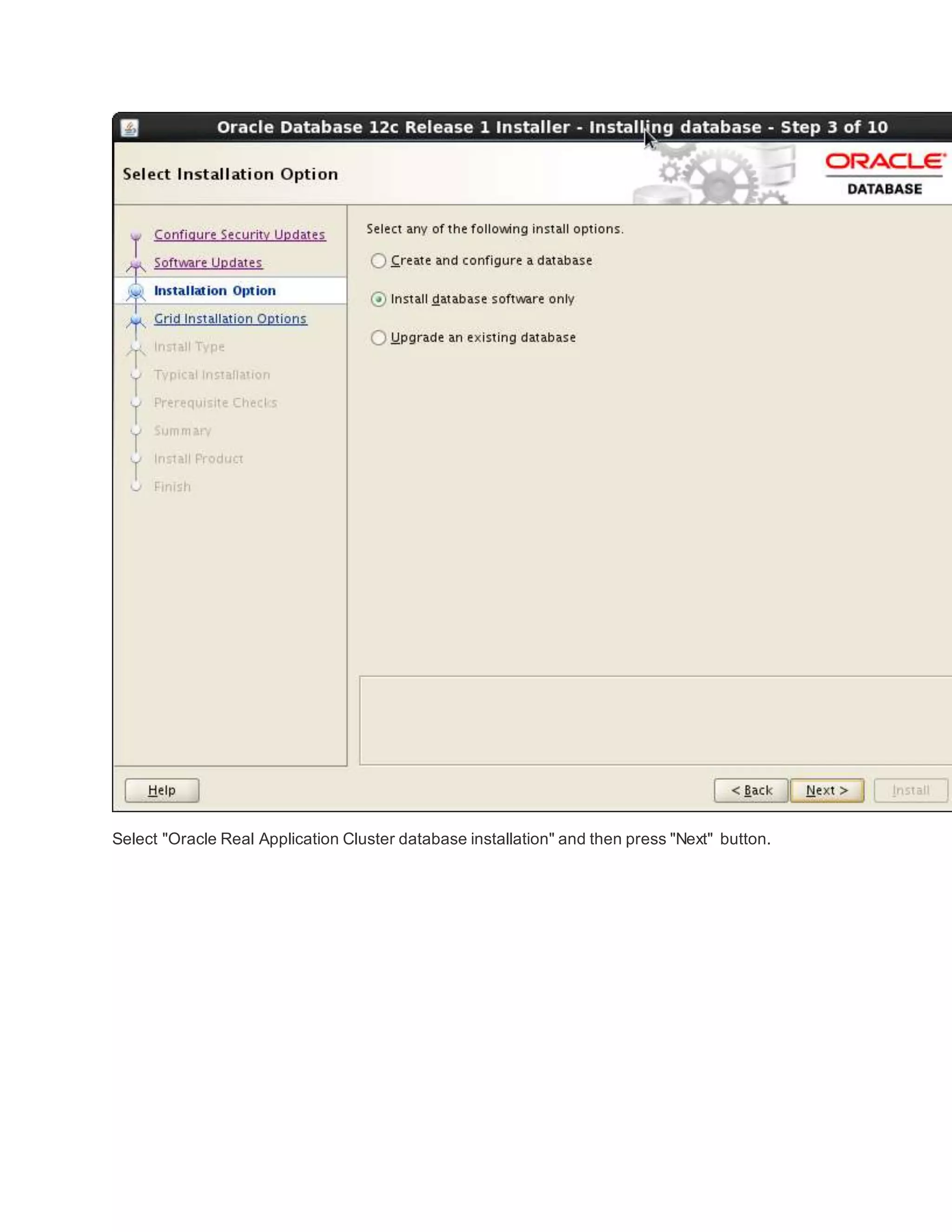 Select "Oracle Real Application Cluster database installation" and then press "Next" button.
 