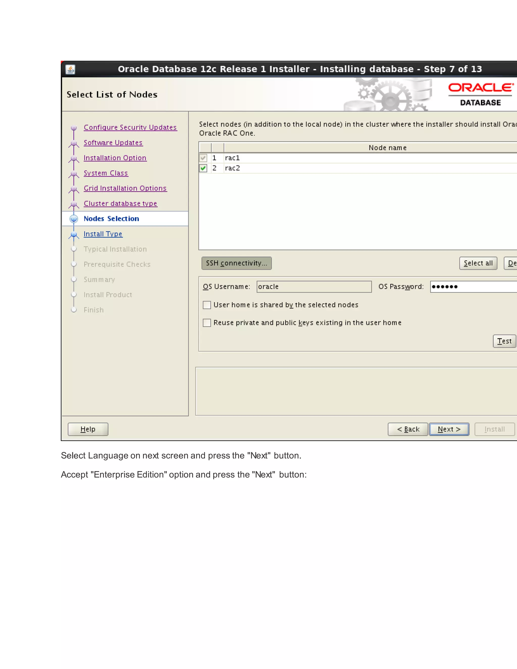 Select Language on next screen and press the "Next" button.
Accept "Enterprise Edition" option and press the "Next" button:
 