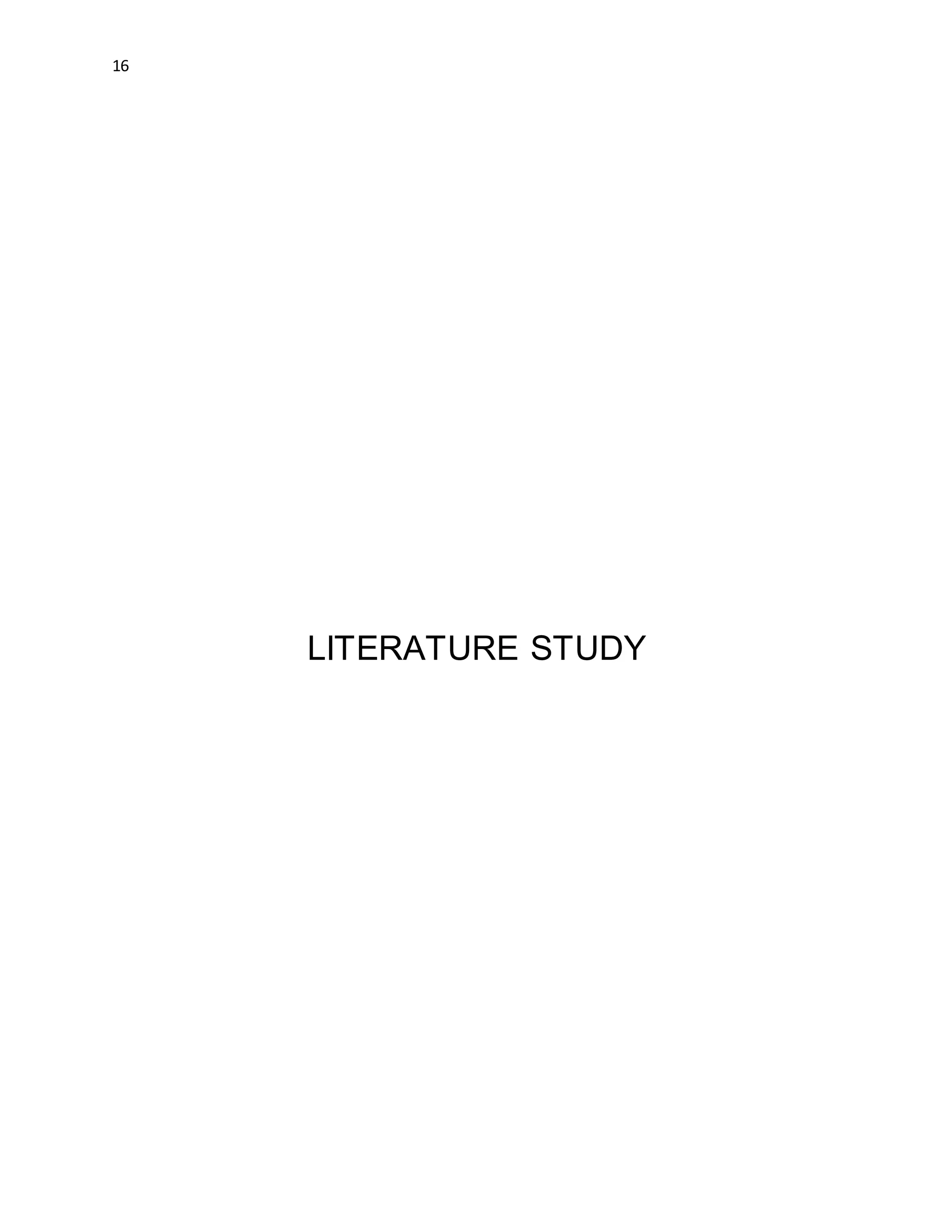 16
LITERATURE STUDY
 