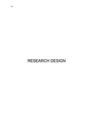 15
RESEARCH DESIGN
 