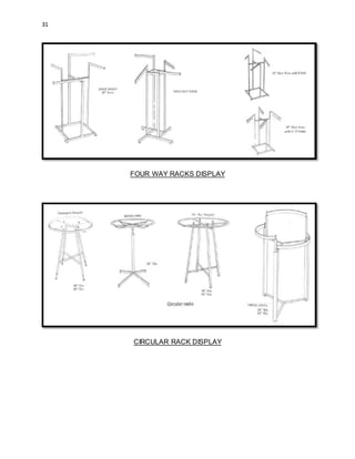31
FOUR WAY RACKS DISPLAY
CIRCULAR RACK DISPLAY
 