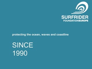 protecting the ocean, waves and coastline



SINCE
1990
 