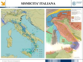 SISMICITA’ ITALIANA
Dr. Geol. Massimo Compagnoni
 