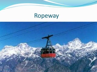 Ropeway
18-Apr-15 24Air logistics
 