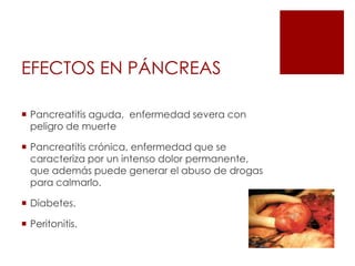 EFECTOS EN EL ESTÓMAGOSu consumo aumenta la producción del ácido gástrico que puede producir úlceras y hemorragias