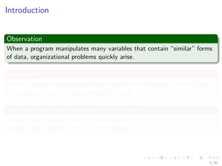 Images/cinvestav-
Introduction
Observation
When a program manipulates many variables that contain “similar” forms
of data, organizational problems quickly arise.
Example
When a program manipulates many variables that contain “similar” forms
of data, organizational problems quickly arise.
We could use a name variable for each data
double score0; double score1; double score2;
double score3; double score4; double score5;
3 / 81
 