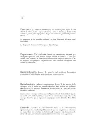 %
%LEOLRJUDItD6LWLRGRQGHVHLQYRFDQODVREUDVGHRWURVFRPR~OWLPRUHFXUVR
SDUDMXVWLILFDUODGHXQR
%LHQ /RTXHHVPRUDOPHQWHFRUUHFWRORTXHGHEHSURFXUDUVHGHIHQGHUVH
DTXHOOR D OR TXH GHEH DVSLUDU HO HVStULWX KXPDQR __ 3URSLHGDG OR TXH OH
SHUWHQHFHDDOJXLHQDTXHOORTXHVHHQFXHQWUDEDMRHOGRPLQLRGHDOJXQDSHUVRQD
/RV GRV VHQWLGRV GHO WpUPLQR TXH HQ RWUDV pSRFDV WRUQDURQ LPSUHFLVD VX
XWLOL]DFLyQKDQGHMDGRGHFRQVWLWXLUXQSUREOHPDGHVGHTXHVHIXVLRQDURQSDUD
HFRQRPtDGHOOHQJXDMHOHJLWLPLGDGGHODHFRQRPtD
%XUJXpV $QWLJXRSHUVRQDMHTXHVHHVFRQGtDDODKRUDGHDFXPXODUULTXH]DVH
H[KLEtD RVWHQWRVDPHQWH D OD KRUD GH GHVSLOIDUUDUOD 6XV GHVFHQGLHQWHV PiV
FHUFDQRVUHDOL]DQHVHQFLDOPHQWHODVPLVPDVDFWLYLGDGHVGHVXSURJHQLWRUSHURVH
GLIHUHQFLDQGHDTXHOSRUQRH[KLELUVXPLVPRSXGRUDOHMHFXWDUODSULPHUD
%XURFUDFLDODVHVRFLDOXVXIUXFWXULDGHORVPHGLRVGHGHFLVLyQ(VGLVWLQWDGH
OD EXUJXHVtD D TXH QR HV GXHxD GH ORV PHGLRV TXH XWLOL]D HV GLVWLQWD GHO
SUROHWDULDGRDTXHQRWUDEDMD
 