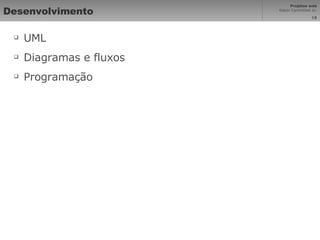 Desenvolvimento UML Diagramas e fluxos Programação 