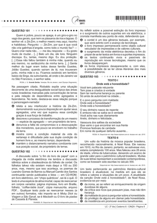 à preservação do patrimônio mundial. Entre as tarefas
                                                                                         atribuídas às delegações nacionais que participaram
QUESTÃO 91
                                                                                         GD  6HVVmR GR RPLWr GR 3DWULP{QLR 0XQGLDO
               µ'HVPDFKXSL]DU¶ HO WXULVPR                                                destaca-se a
     Es ya un lugar común escuchar aquello de que                                        A participação em reuniões do Conselho Internacional
hay que desmachupizar el turismo en Perú y buscar
visitantes en las demás atracciones (y son muchas) que                                     de Monumentos e Sítios.
WLHQH HO SDtV QDWXUDOHV  DUTXHROyJLFDV SHUR OD FLXGDGHOD                              B realização da cerimônia de recepção da Convenção
inca tiene un imán innegable. La Cámara Nacional de                                        do Patrimônio Mundial.
7XULVPR FRQVLGHUD TXH 0DFKX 3LFFKX VLJQL¿FD HO                                         C organização das análises feitas pelo Ministério da
de los ingresos por turismo en Perú, ya que cada turista
que tiene como primer destino la ciudadela inca visita                                     Cultura brasileiro.
entre tres y cinco lugares más (la ciudad de Cuzco, la                                   D discussão sobre o estado de conservação dos bens
de Arequipa, las líneas de Nazca, el Lago Titicaca y la                                    já declarados patrimônios mundiais.
VHOYD 
