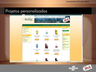 Empreender no mundo digital




Projetos personalizados
 