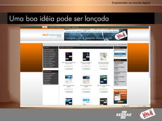 Empreender no mundo digital




Uma boa idéia pode ser lançada
 