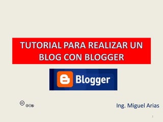 1
Ing. Miguel Arias
 