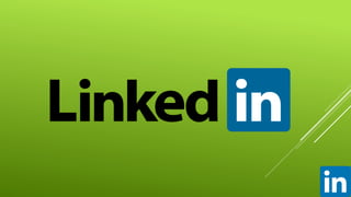LinkedIn Presentation (Final) | PPTX