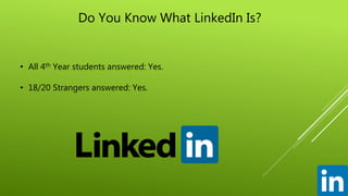 LinkedIn Presentation (Final) | PPTX