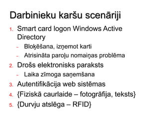 Darbinieku karšu scenārijiSmartcardlogon Windows ActiveDirectoryBloķēšana, izņemot karti