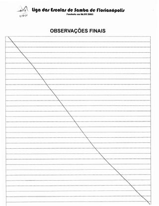 _;~ liga dal EICOIGI de Samba de rlotianopolil
l'undada em 06/09/IOOS

OBSERVACOES FINAlS
··········'.·-····-········-·····-········-··--···-··---·-···········---········-··-···-·---··························-···-···-··-····--···-·-··-·-··········--·-············-··-·······

- -

- ..········-··-····-··--···-·...

·······-·--····-----······...-······--······--·-·-······-·-·············--··········-·-··-···-···--·····--·-···

--~--······--···-········--·····················-··-·····························-·············-····-················--··········-···············---··-············--·-·······-·····---····-·-·······---·-








~-------------------~-----------------~
~


~---------------

--------··~~-------4
~
·~·

 