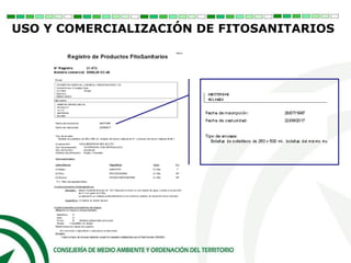 USO Y COMERCIALIZACIÓN DE FITOSANITARIOS
 