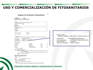 USO Y COMERCIALIZACIÓN DE FITOSANITARIOS
 