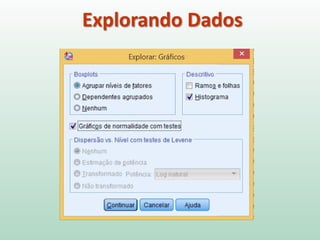 Explorando Dados
 