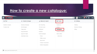 How to create a new catalogue:
 