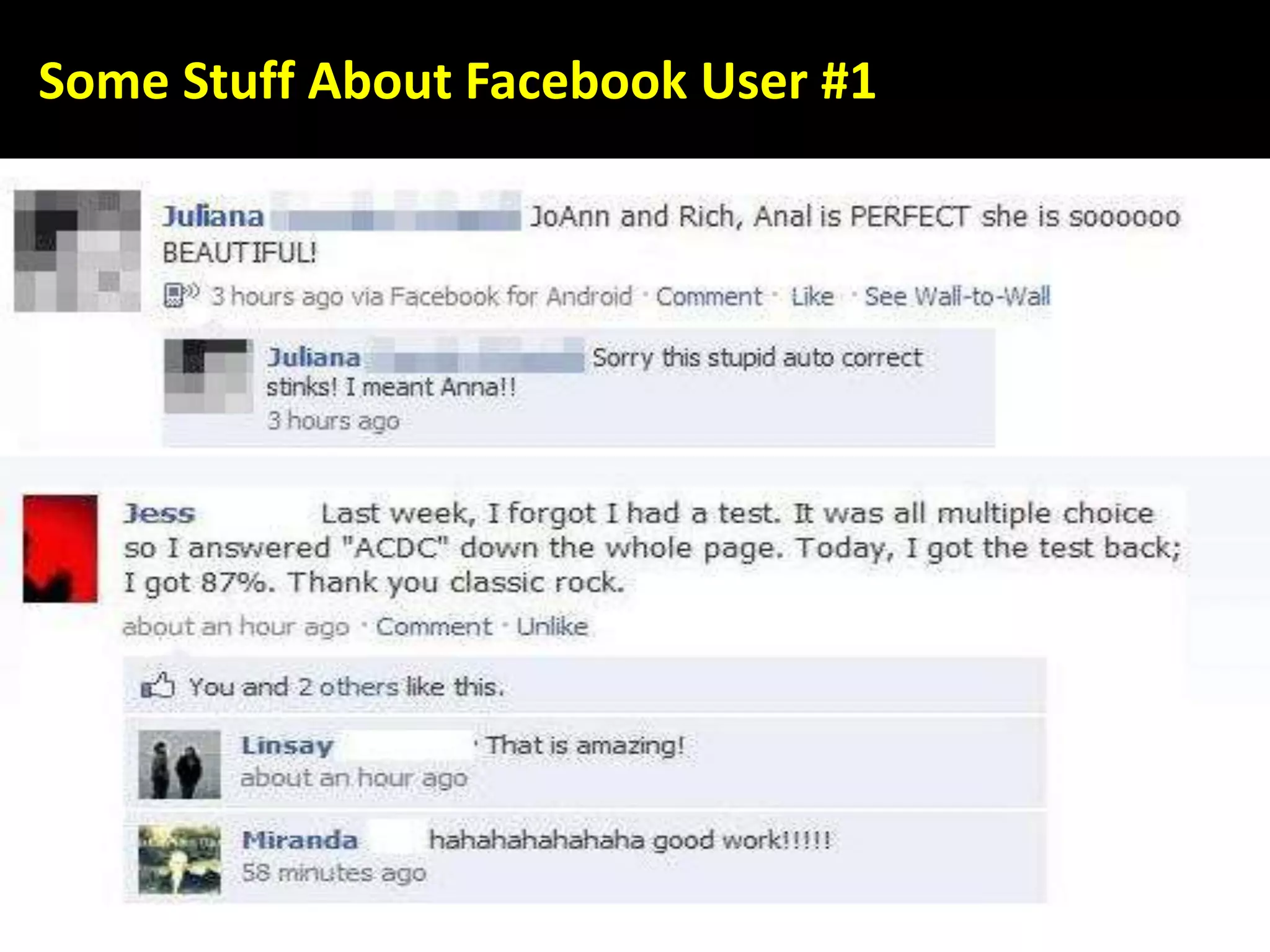 Some Stuff About Facebook User #1
 