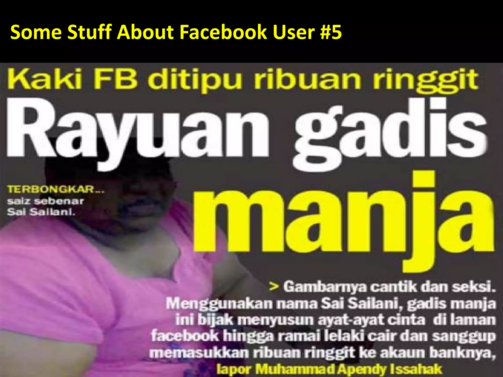 Some Stuff About Facebook User #5
 