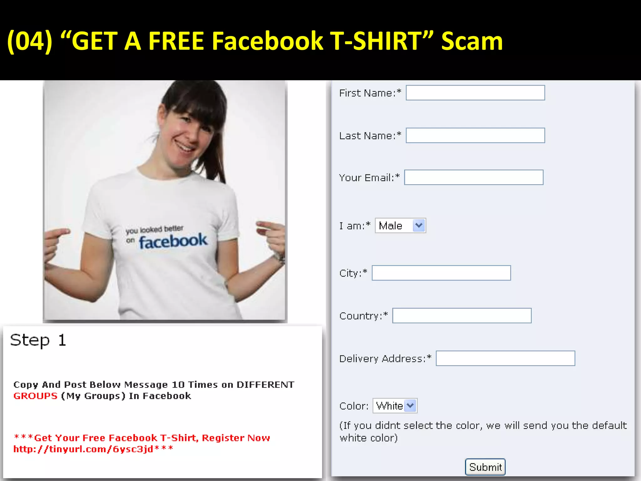 Copyright © 2011 CyberSecurity Malaysia 26
(04) “GET A FREE Facebook T-SHIRT” Scam
 