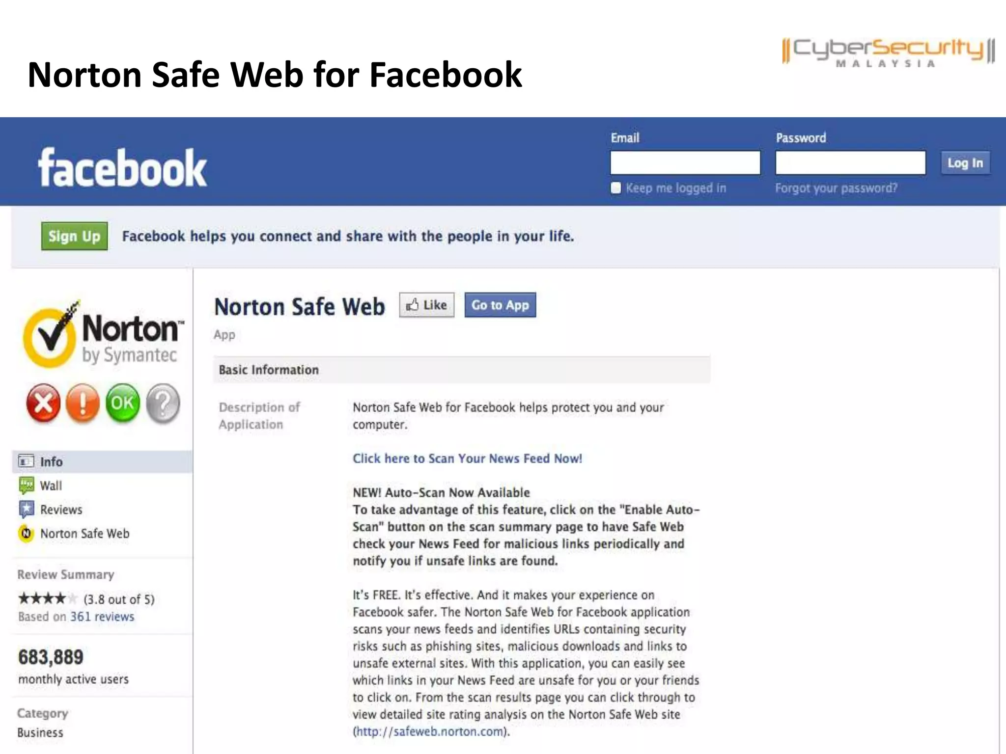 Copyright © 2011 CyberSecurity MalaysiaCopyright © 2011 CyberSecurity Malaysia
Norton Safe Web for Facebook
 