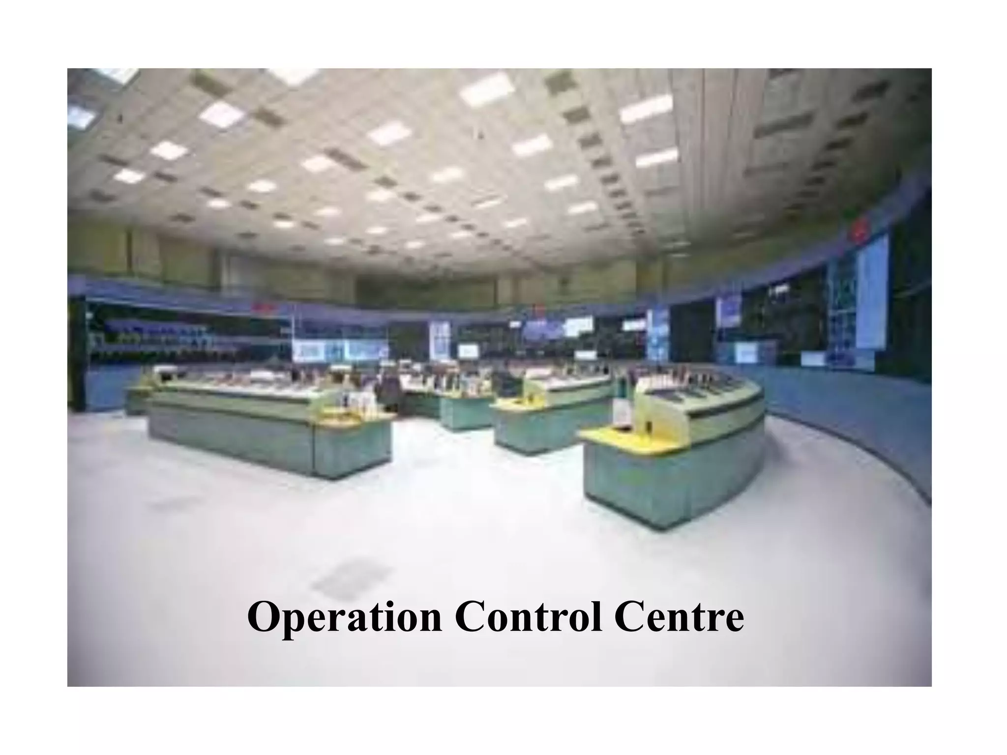 Operation Control Centre
 